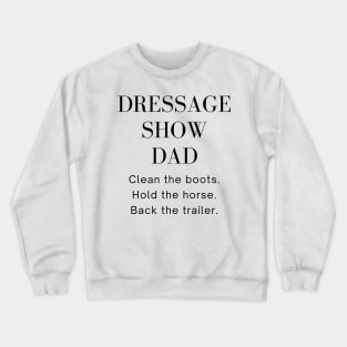 Dressage Show Dad Black Crewneck Sweatshirt